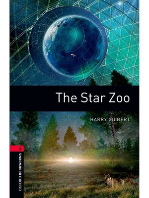 cover image of The Star Zoo  (Oxford Bookworms Series Stage 3)